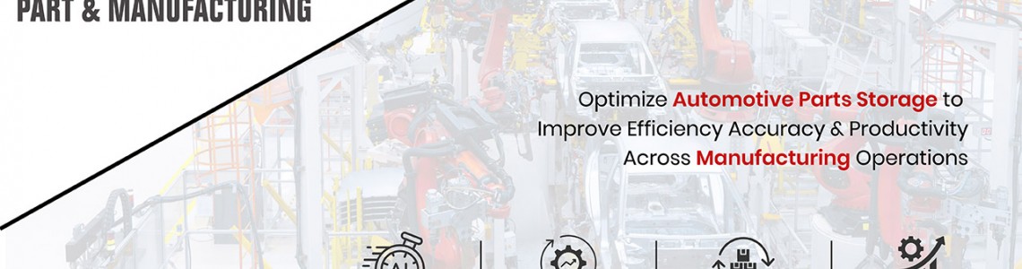 Best Industrial Storage for Automotive Parts & Manufacturing Best Industrial Storage for Automotive Parts & Manufacturing