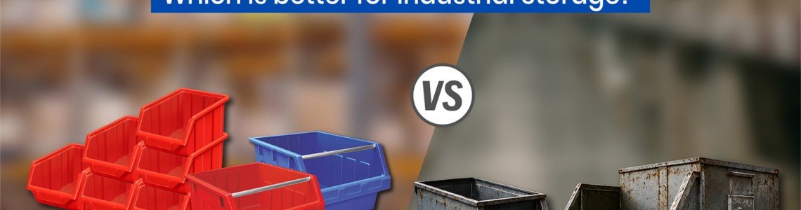 Plastic vs Metal Storage Containers: Which Is Better for Industrial Storage?